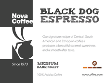 Load image into Gallery viewer, Black Dog Espresso - Medium Dark Roast
