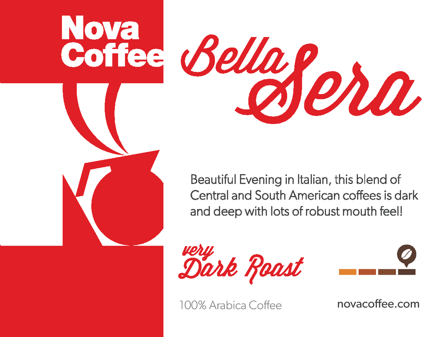 Bella Sera - Very Dark Roast