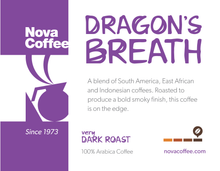 Load image into Gallery viewer, Dragon&#39;s Breath - Very Dark Roast